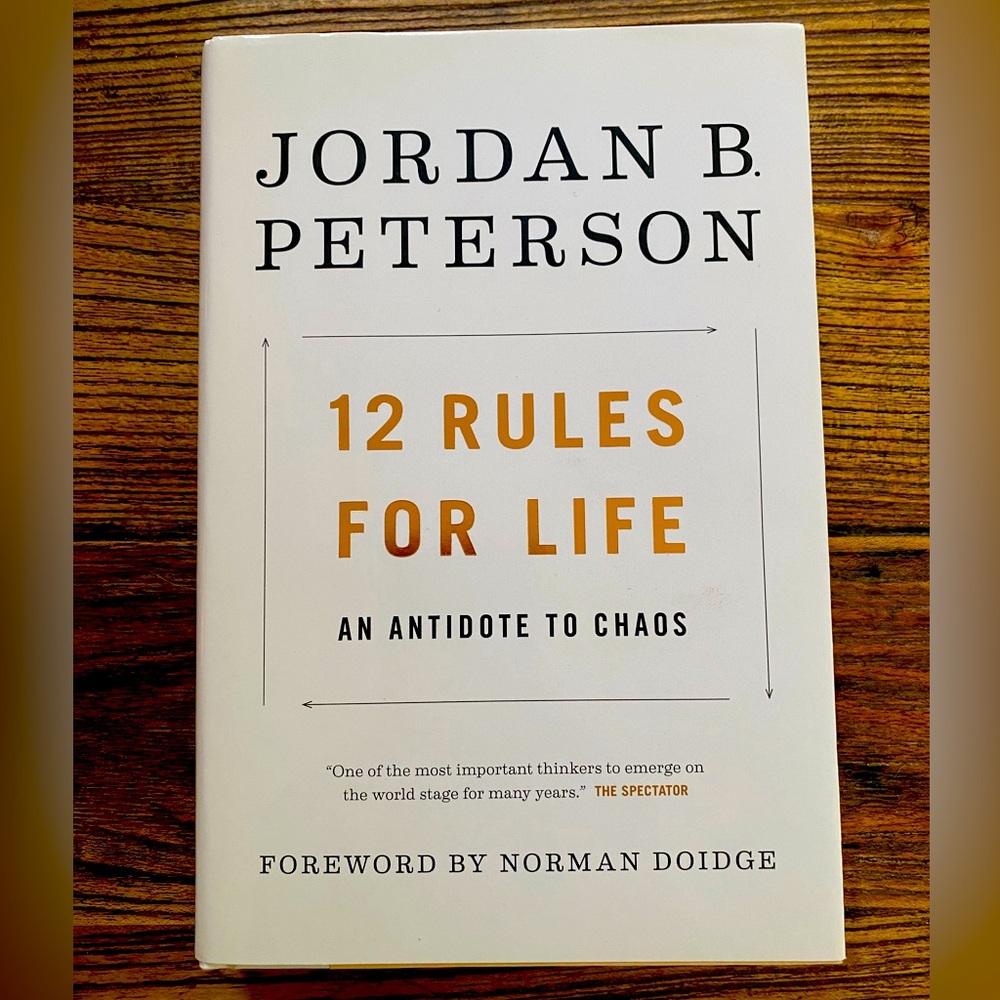 12 Rules For Life An Antidote To Chaos by Jordan B. Peterson - New
